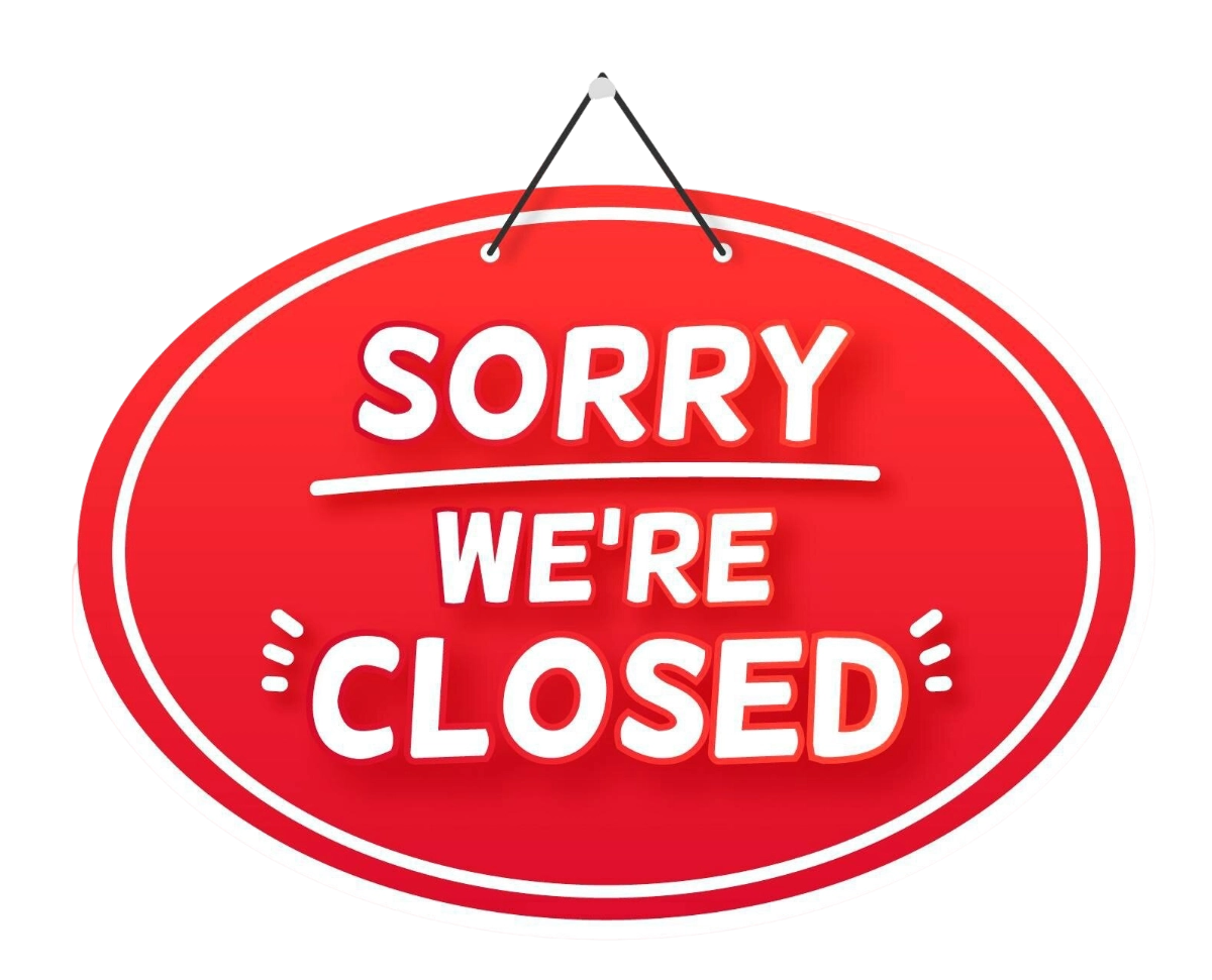 red sign saying sorry we're closed